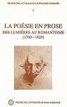 La posie en prose des Lumires au Romantisme, 1760-1820 par Voisine-Jechov