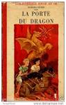 La porte du dragon par Gilson