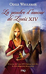 La poudre d'amour de Louis XIV par Weulersse