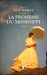 La promesse du Mississippi par 