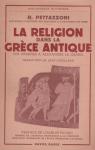 La religion dans la Grce antique des origines  Alexandre le grand par Pettazzoni