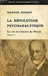 La rvolution psychanalytique, tome 1 par Robert