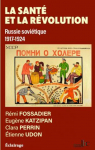 La sant et la Rvolution : Russie sovitique 1917-1924 par Fossadier