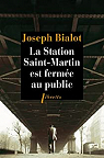 La station Saint-Martin est ferme au public par Bialot