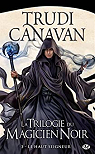 La trilogie du Magicien Noir, tome 3 : Le haut seigneur par Canavan