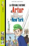 La vritable histoire d'Artur, petit immigrant  New York par Viallet