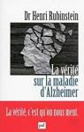 La vrit sur la maladie d'Alzheimer par Rubinstein