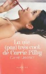 La vie (pas) trs cool de Carrie Pilby par Lissner