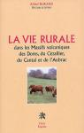La vie rurale dans les Massifs volcaniques des Dores, du Czallier, du Cantal et de l'Aubrac par Durand