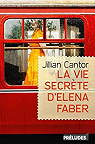 La vie secrte d'Elena Faber par Cantor