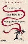 La vie selon Juan Salvador, palmipde d'Uruguay par Michell