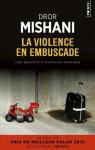 La violence en embuscade par Mishani