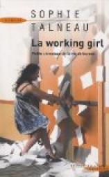 La working girl : Petite chronique de la vie de bureau par Talneau