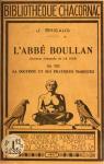 L'abb Boullan - Docteur Johanns de L-Bas - Sa vie, sa Doctrine et ses Pratiques Magiques par Bricaud