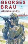 Labyrinthe en Lybie par Brau