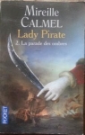 Lady Pirate, tome 2 : La Parade des ombres par Calmel