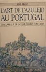 L'art de l'azulejo au Portugal par Meco