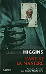 L'art et la manire par Higgins