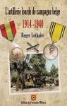 L'artillerie lourde de campagne belge 1914-1940 par Lothaire