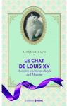 Le Chat de Louis XV et autres animaux choys de l'Histoire par Grimaud