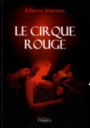 Le Cirque Rouge par Jouniaux