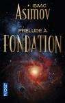 Le cycle de Fondation : Prlude  Fondation par Asimov