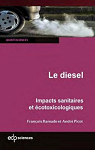Le Diesel: Impacts sanitaires et cotoxicologiques par 