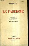 Le Fascisme - Doctrice, Institutions par Mussolini