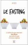 Le fasting : La mthode de jene intermittent par Rives