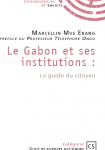 Le Gabon et ses institutions : le guide du citoyen par Mve Ebang