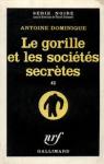 Le Gorille et les socits secrtes par Dominique