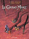 Le Grand Mort, tome 8 : Renaissance par Lapierre