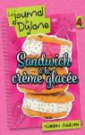 Le Journal de Dylane, tome 4 : Sandwich  la crme glace par Addison