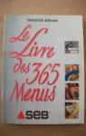 Le livre des 365 menus. par Bernard