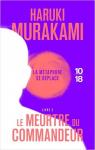 Le Meurtre du Commandeur, tome 2 : La Mtaphore se dplace par Murakami
