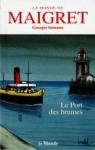 Le Monde de Maigret n12 Le port des brumes par Simenon