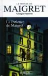 Le Monde de Maigret n18 La patience de Maigret par Simenon