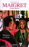 Le Monde de Maigret n19 Maigret se fche par Simenon