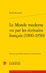 Le Monde moderne vu par les crivains franais (1900-1950) par Raimond