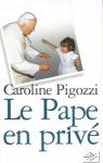 Le Pape en priv par Pigozzi