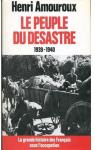 La Grande Histoire des Franais sous l'Occupation, tome 1 : Le Peuple du dsastre par Amouroux