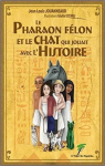 Le pharaon flon et le chat qui jouait avec l'histoire par Jouanneaud