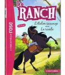 Le Ranch : L'talon sauvage - La rivale par Chatel