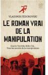 Le Roman vrai de la Manipulation par Fdorovski