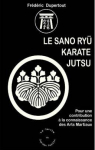 Le Sano Ryu Karate Jutsu par Dupertout
