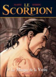 Le Scorpion, Tome 9 : Le Masque de la Vrit  par Stephen Desberg