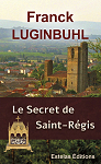 Le Secret de Saint Rgis par Luginbuhl