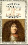 Le Sicle de Louis XIV par Voltaire