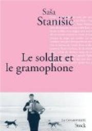 Le Soldat et le Gramophone par Saa Staniic