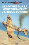 Le Spitfire sur la Mditerrane et l'Afrique du Nord par Del Prado